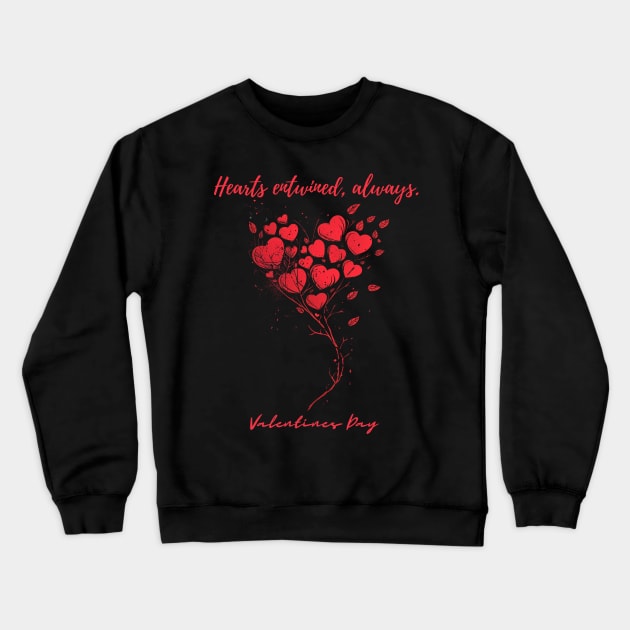 Hearts entwined, always. A Valentines Day Celebration Quote With Heart-Shaped Baloon Crewneck Sweatshirt by DivShot 